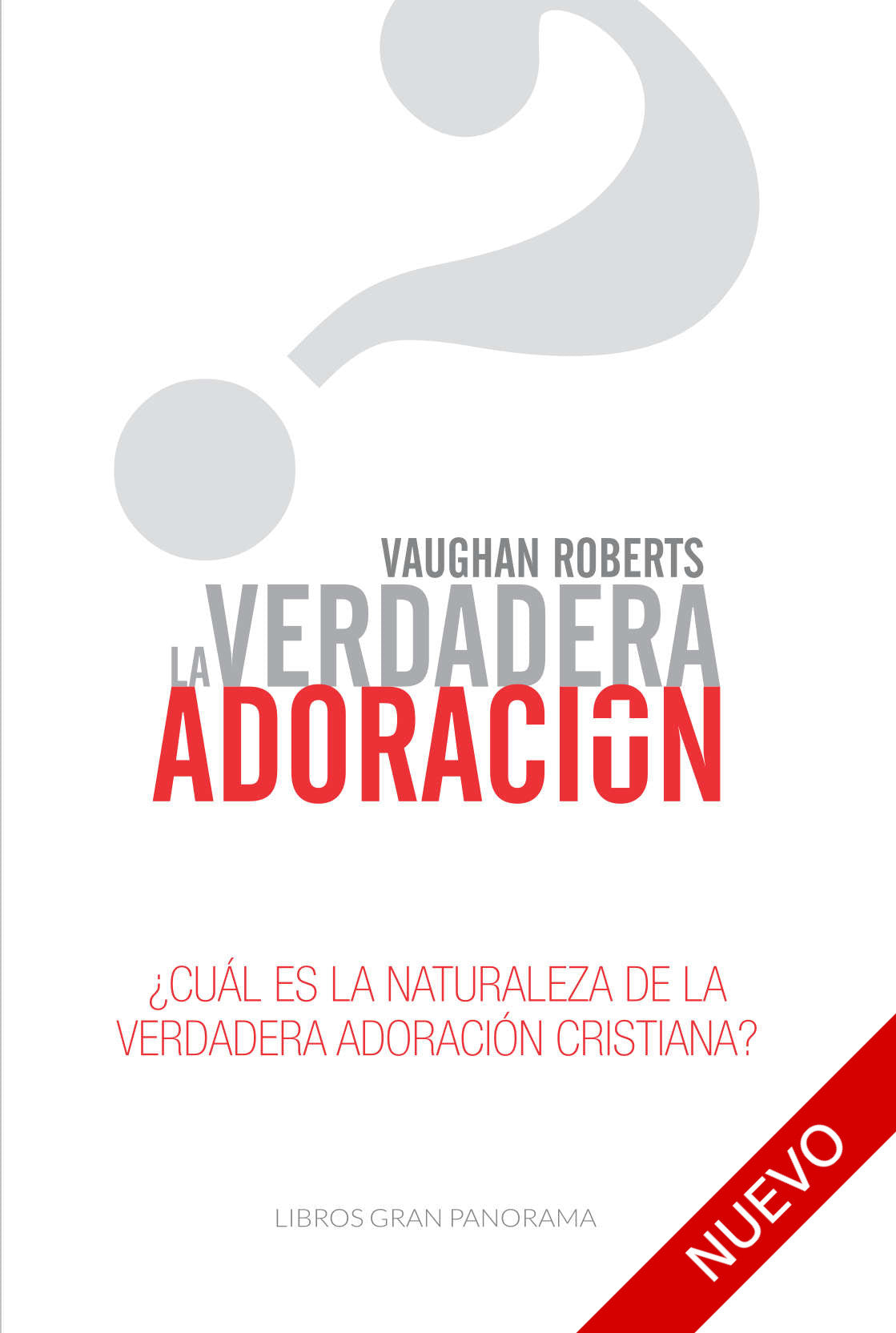 La Verdadera Adoración